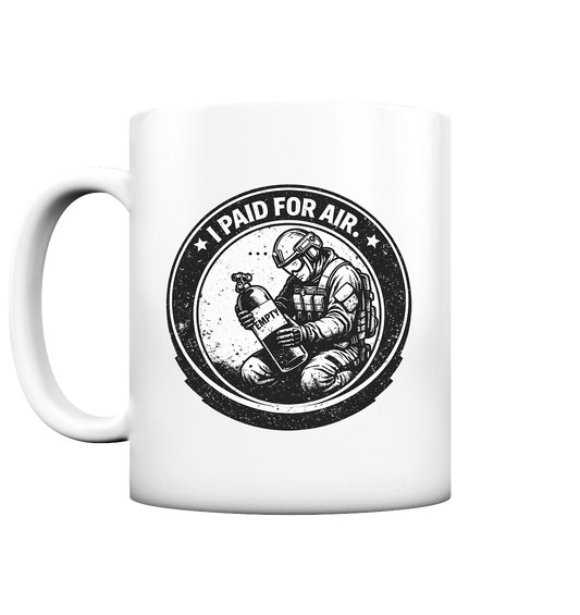 I Paid for Air - Tasse matt