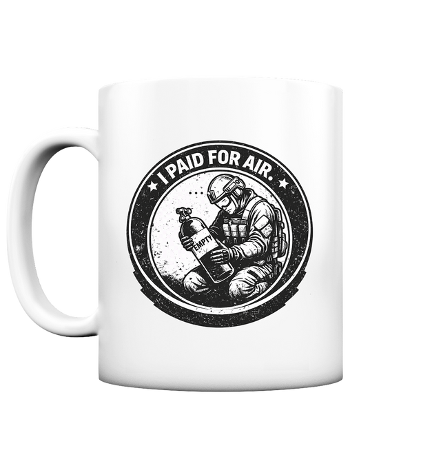 I Paid for Air - Tasse matt