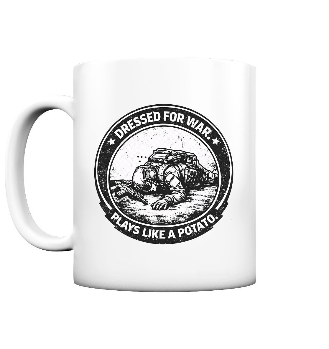 Dressed for War - Plays like a Potatoe - Tasse matt als Airsoft Tasse mit Motiv