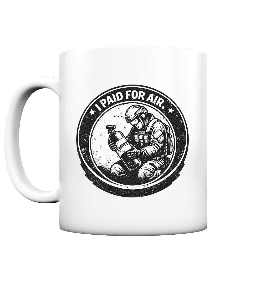 I Paid for Air - Tasse matt als Airsoft Tasse mit Motiv